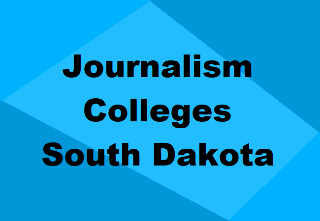 Journalism Colleges South Dakota