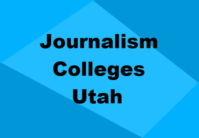 Journalism Colleges Utah