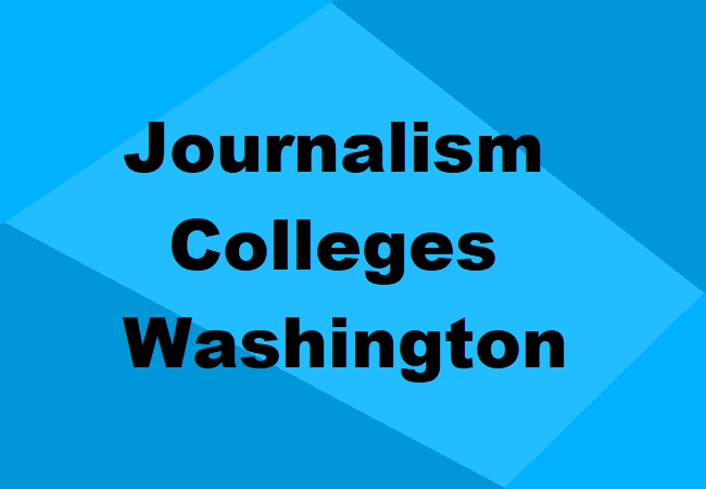 Journalism Colleges Washington