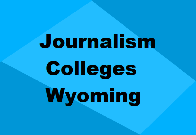 Journalism Colleges Wyoming