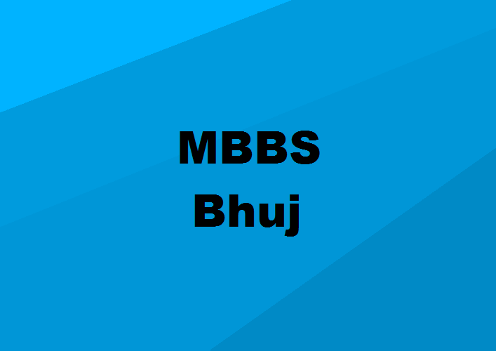 MBBS Colleges Bhuj