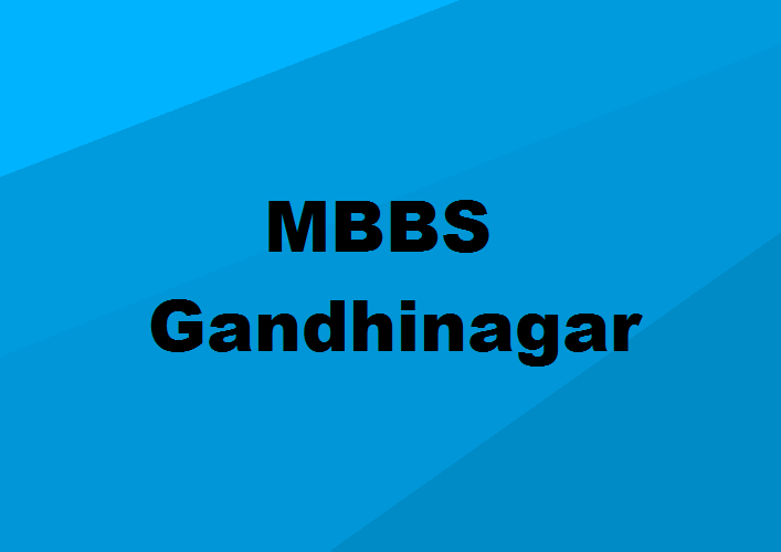 MBBS Colleges Gandhinagar