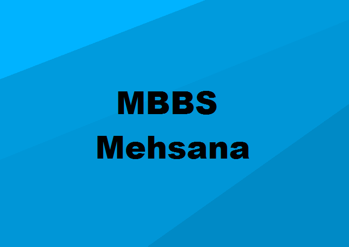 MBBS Colleges Mehsana