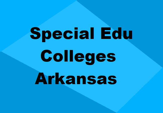 Special Education Colleges Arkansas