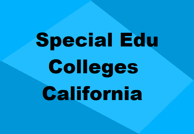 Special Education Colleges California