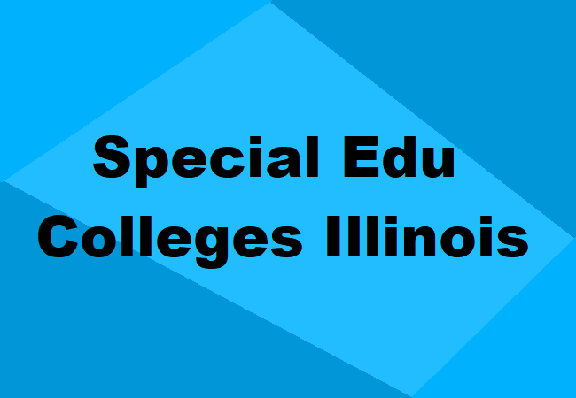 Special Education Colleges Illinois