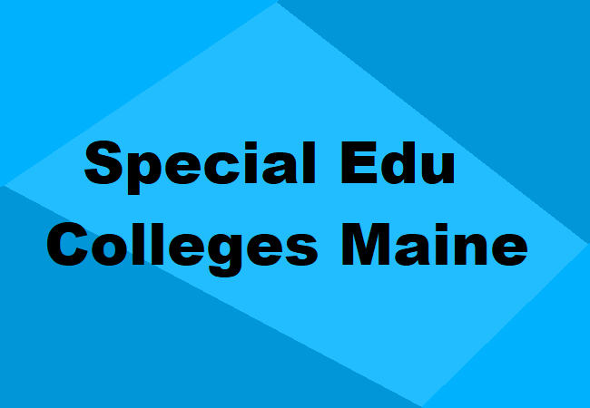 Special Education Colleges Maine