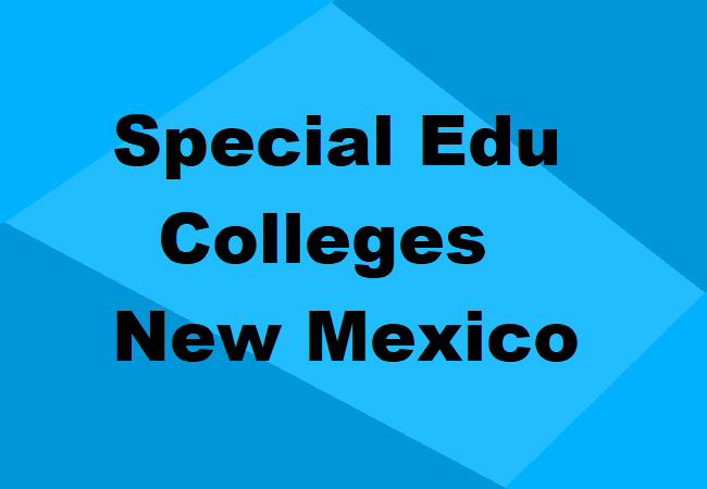 Special Education Colleges New Mexico