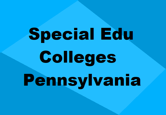 Special Education Colleges Pennsylvania