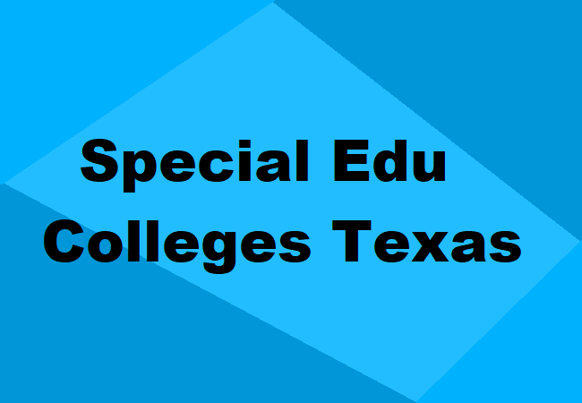 Special Education Colleges Texas