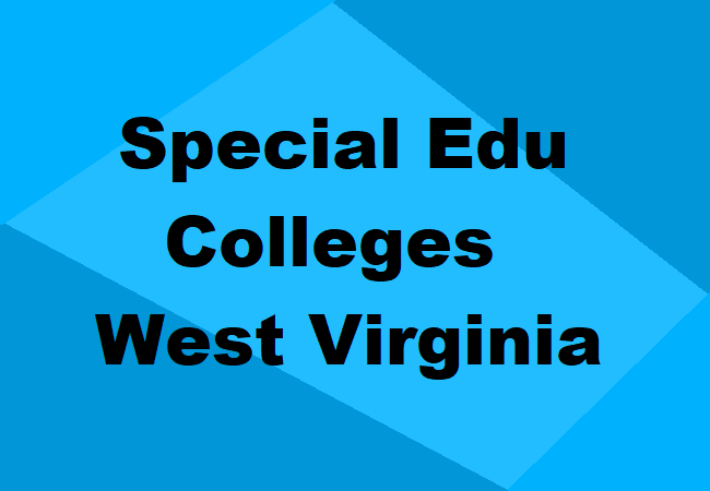 Special Education Colleges West Virginia