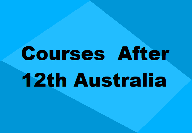 Courses after 12th Australia