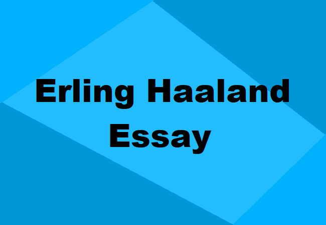 Erling Haaland Essay