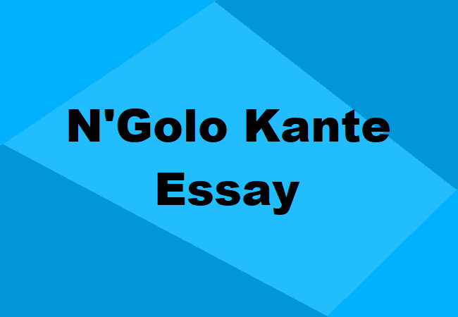 N'Golo Kante Essay