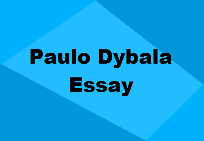 Paulo Dybala Essay