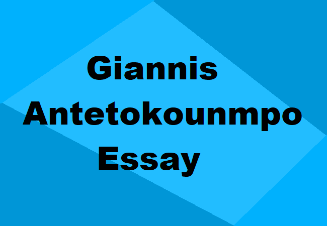 Giannis Antetokounmpo Essay