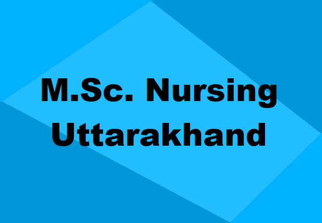 M.Sc. Nursing Uttarakhand