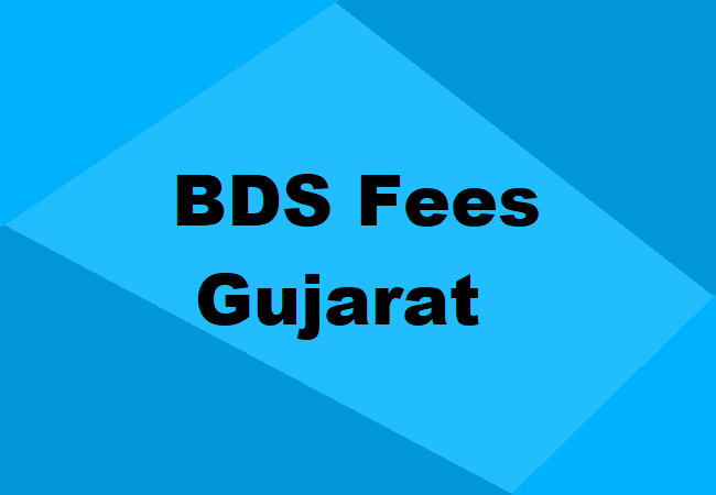 BDS Fees Structure Gujarat