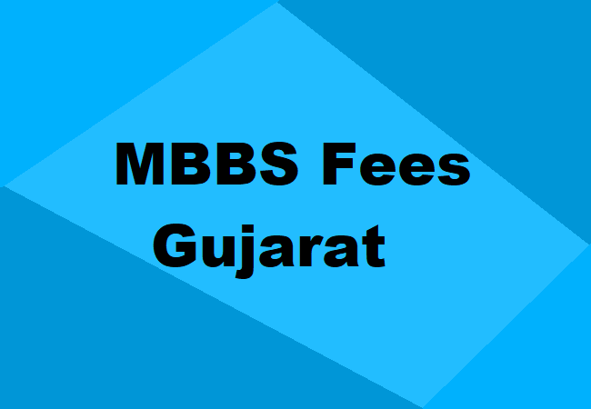 MBBS Fees Structure Gujarat