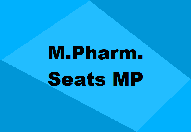 M.Pharm. Seats MP