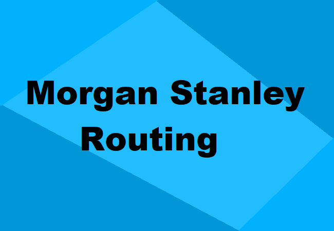 Morgan Stanley Routing Numbers