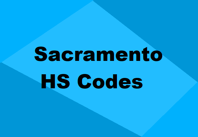 Sacramento HS Codes