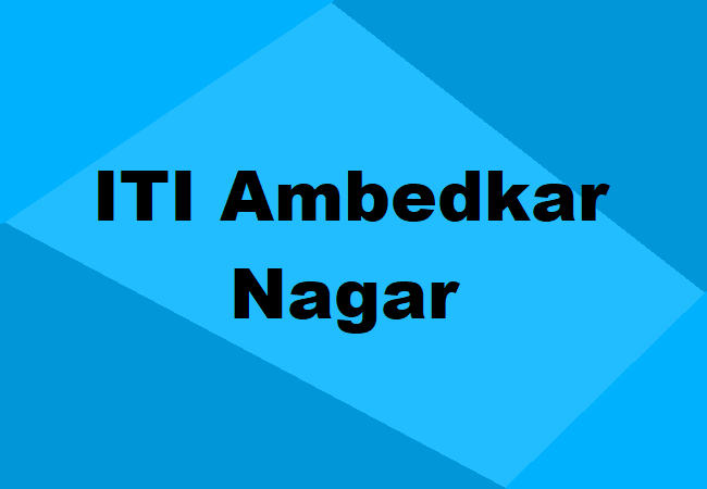 Ambedkar Nagar ITI