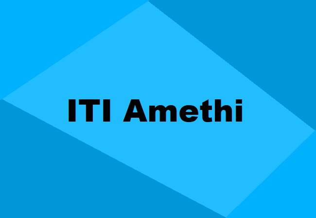 Amethi ITI